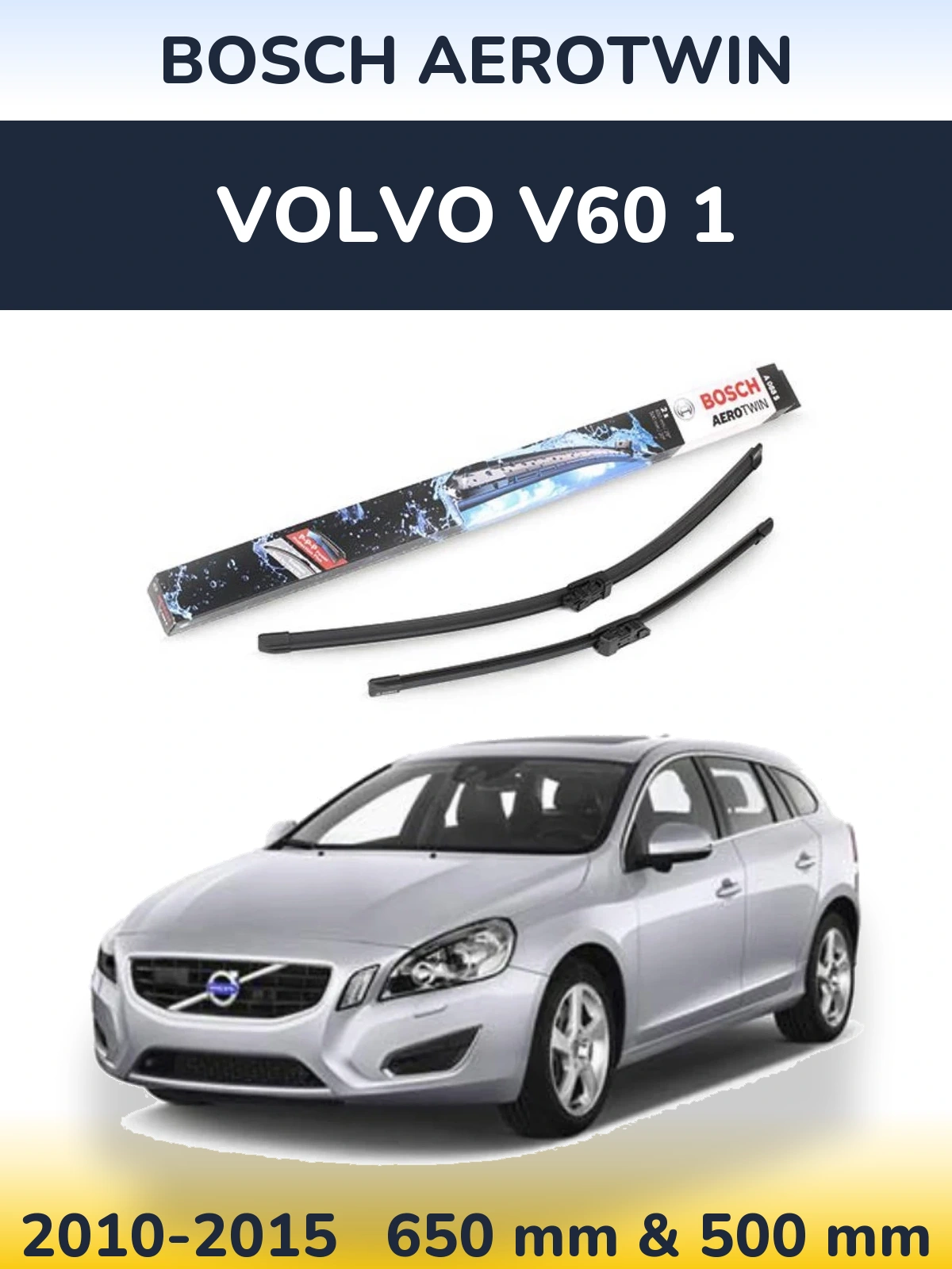Sada předních stěračů BOSCH AeroTwin 650 a 500 mm pro Volvo V60 1 2010-2015