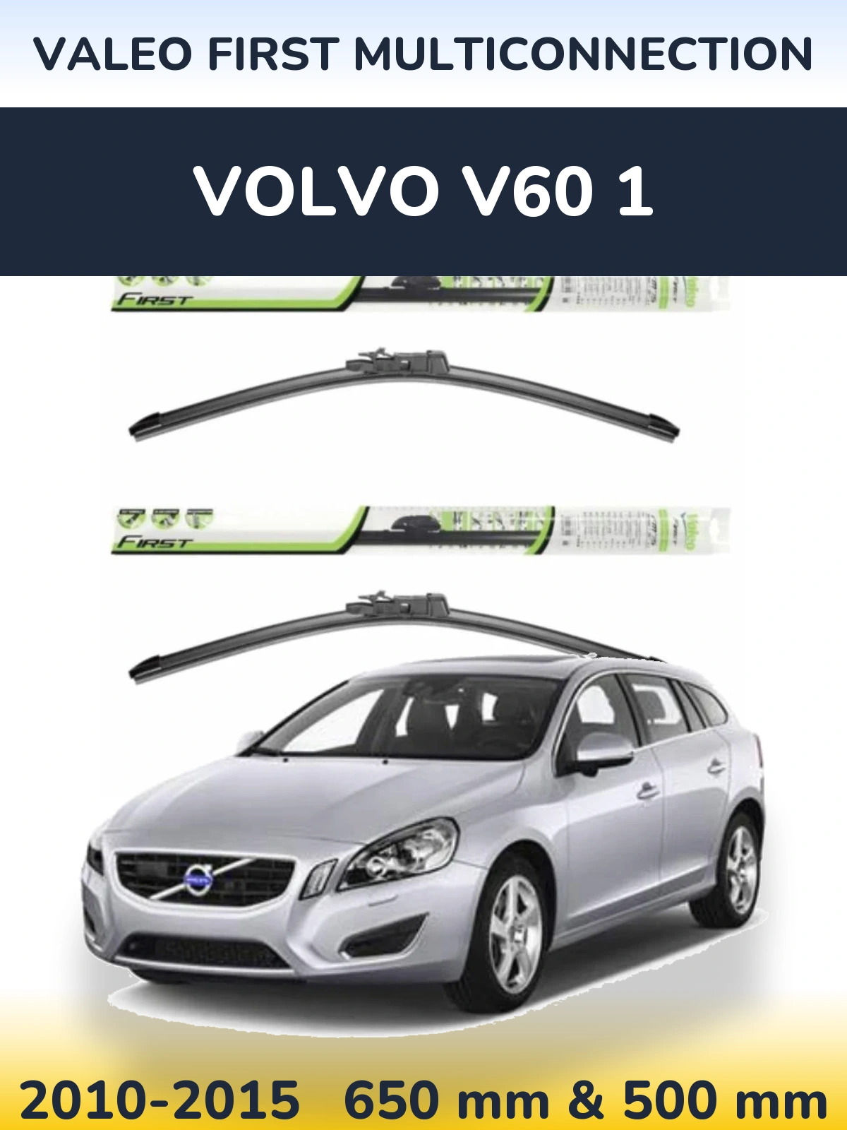 Sada předních stěračů Valeo First MultiConnection 650 a 500 mm pro Volvo V60 1 2010-2015