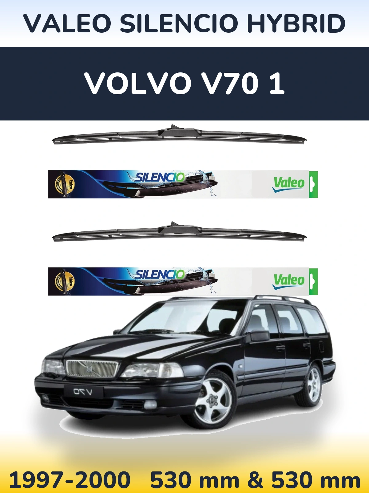 Комплект передніх щіток Valeo Silencio Hybrid 530 & 530 мм для Volvo V70 1 1997-2000