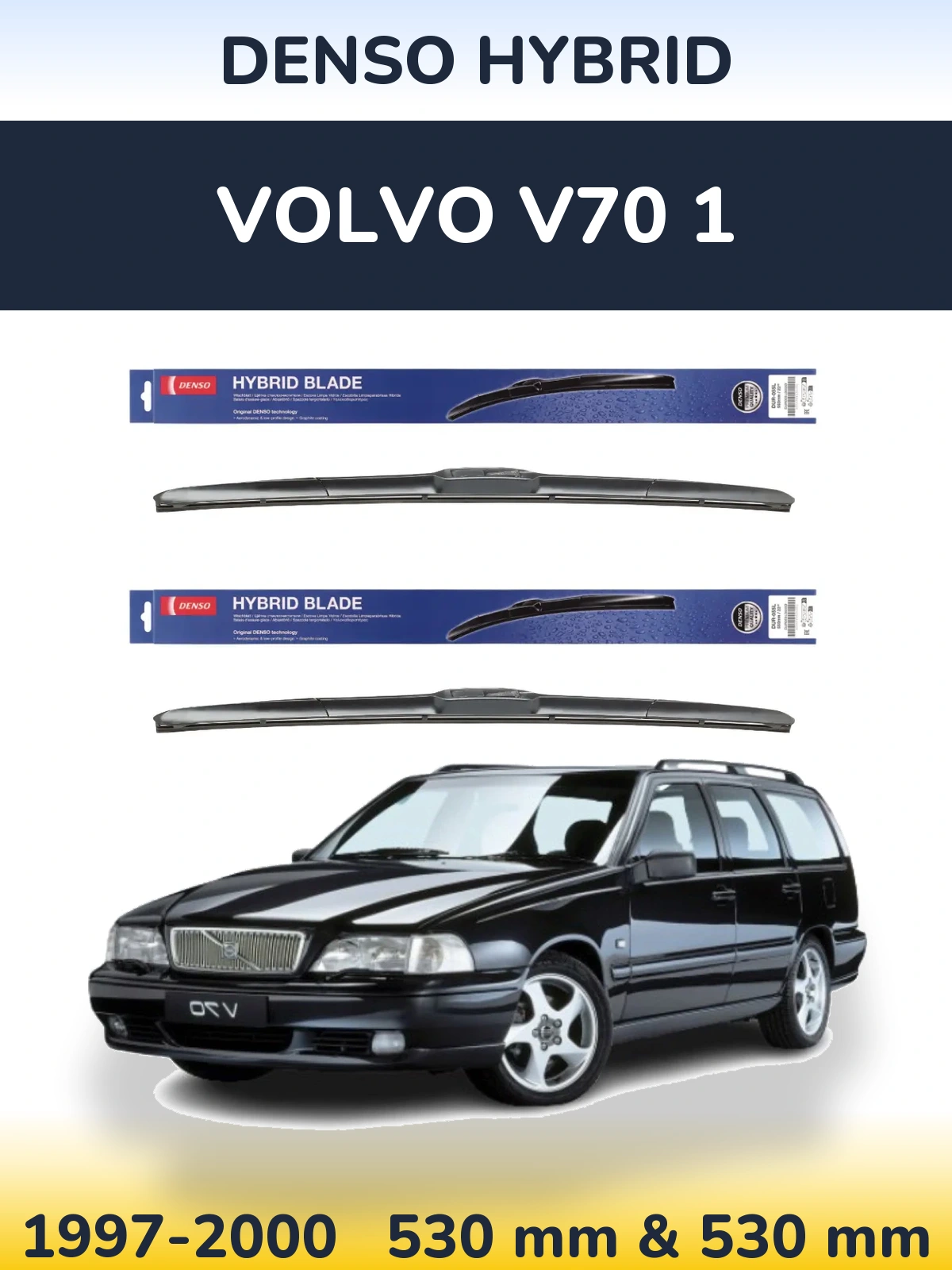 Sada předních stěračů Denso Hybrid 530 a 530 mm pro Volvo V70 1 1997-2000