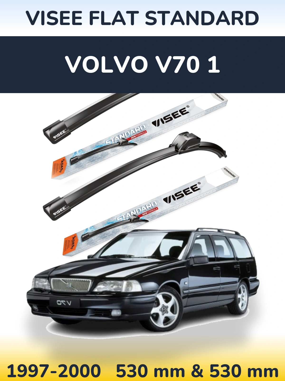 Sada předních stěračů VISEE FLAT STANDARD 530 a 530 mm pro Volvo V70 1 1997-2000