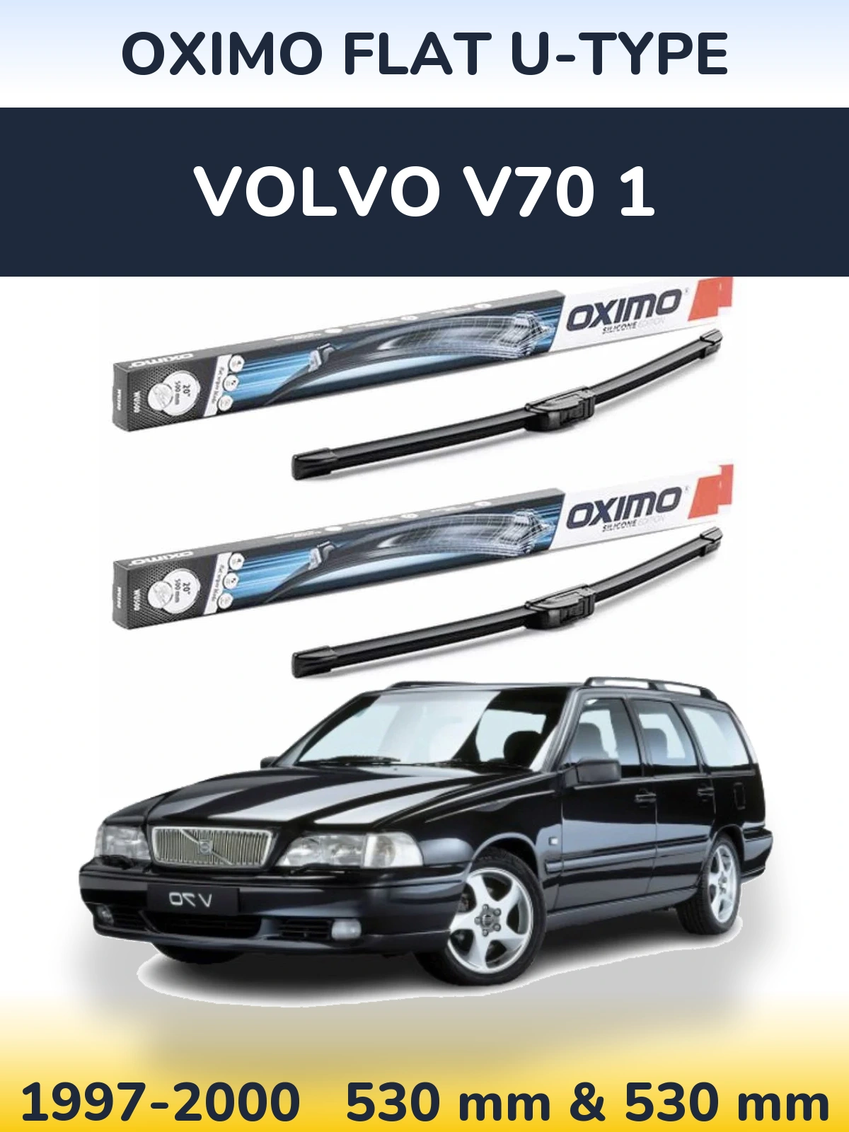 Sada předních stěračů Oximo Flat U-type 530 a 530 mm pro Volvo V70 1 1997-2000