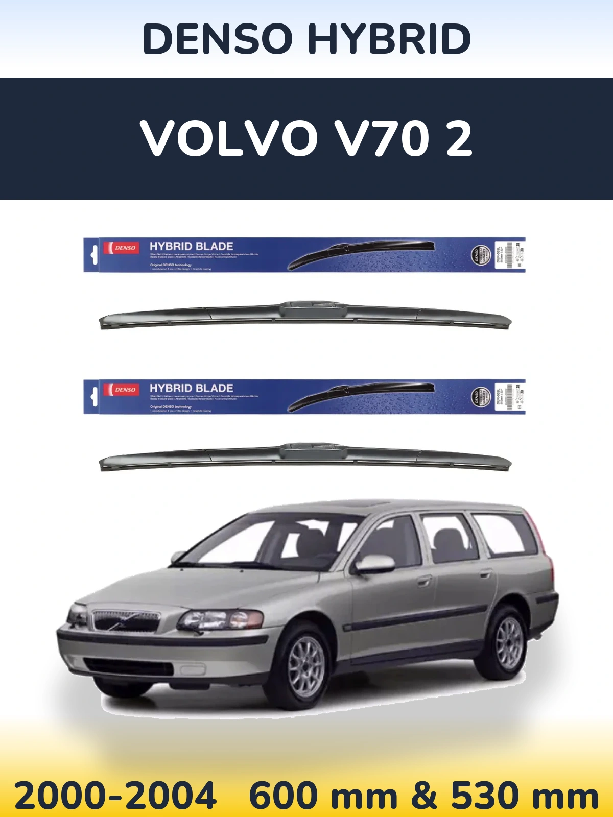 Sada předních stěračů Denso Hybrid 600 a 530 mm pro Volvo V70 2 2000-2004