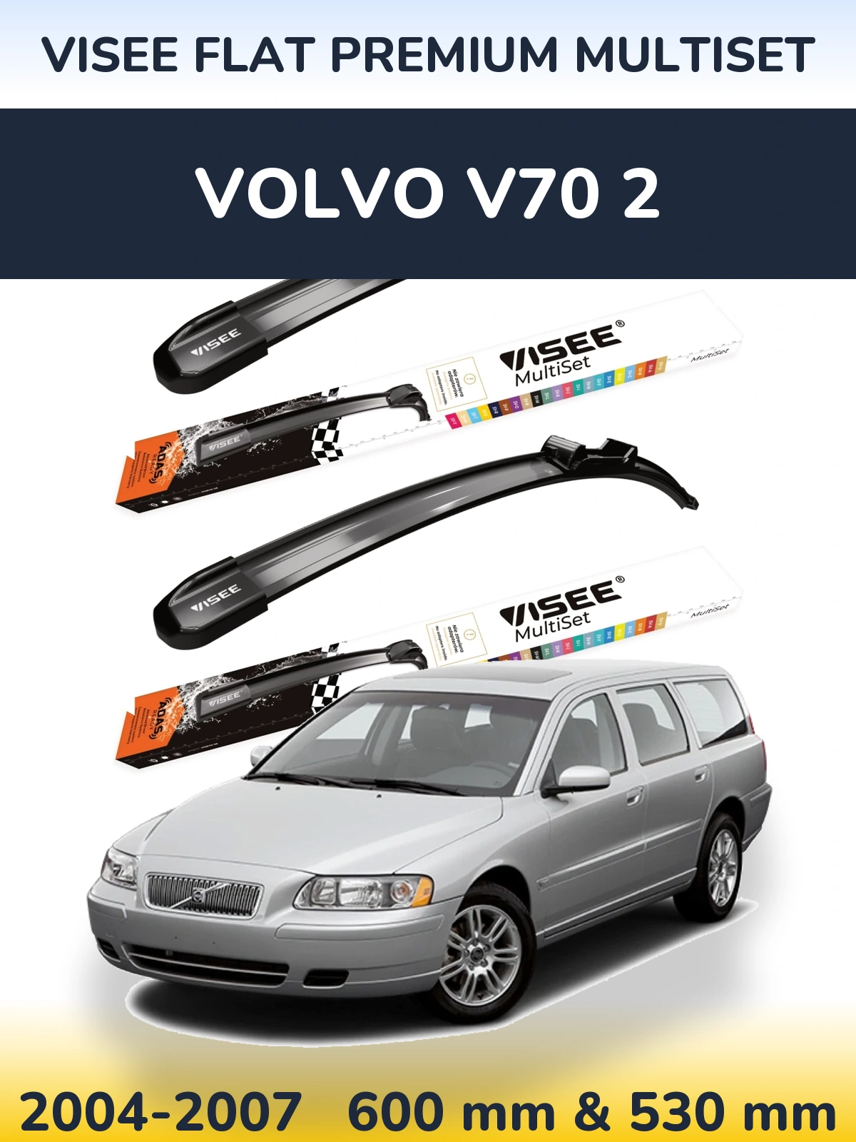 Sada předních stěračů VISEE FLAT PREMIUM MultiSet 600 a 530 mm pro Volvo V70 2 2004-2007