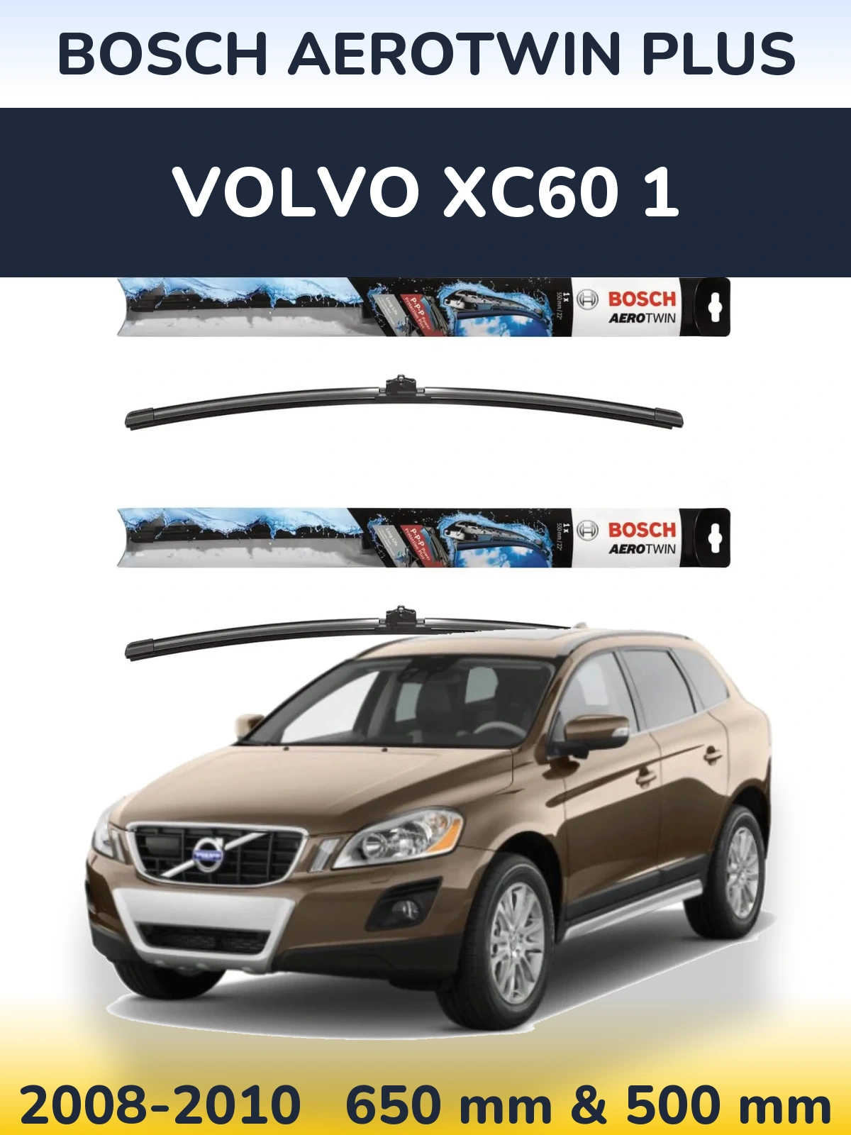Sada předních stěračů BOSCH AeroTwin Plus 650 a 500 mm pro Volvo XC60 1 2008-2010