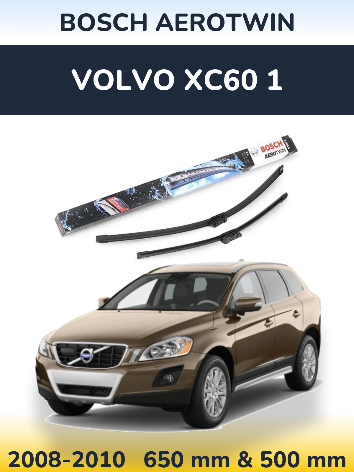 Sada předních stěračů BOSCH AeroTwin 650 a 500 mm pro Volvo XC60 1 2008-2010