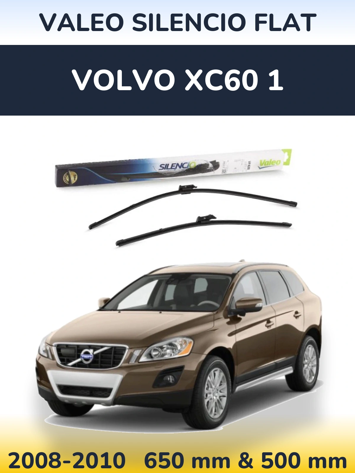 Sada předních stěračů Valeo Silencio Flat 650 a 500 mm pro Volvo XC60 1 2008-2010