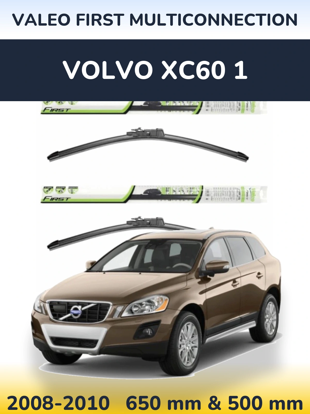Sada předních stěračů Valeo First MultiConnection 650 a 500 mm pro Volvo XC60 1 2008-2010