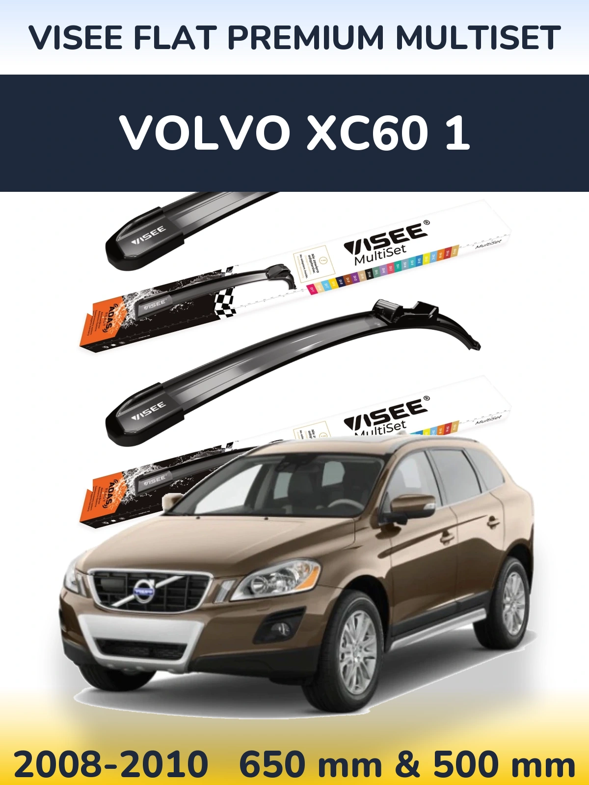 Комплект передніх щіток VISEE FLAT PREMIUM MultiSet 650 & 500 мм для Volvo XC60 1 2008-2010