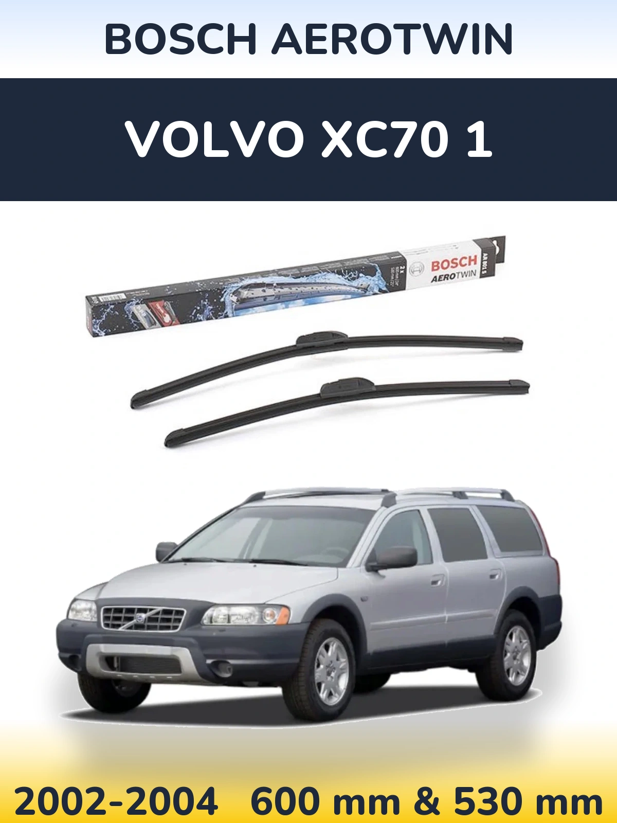 Комплект передніх щіток BOSCH AeroTwin 600 & 530 мм для Volvo XC70 1 2002-2004