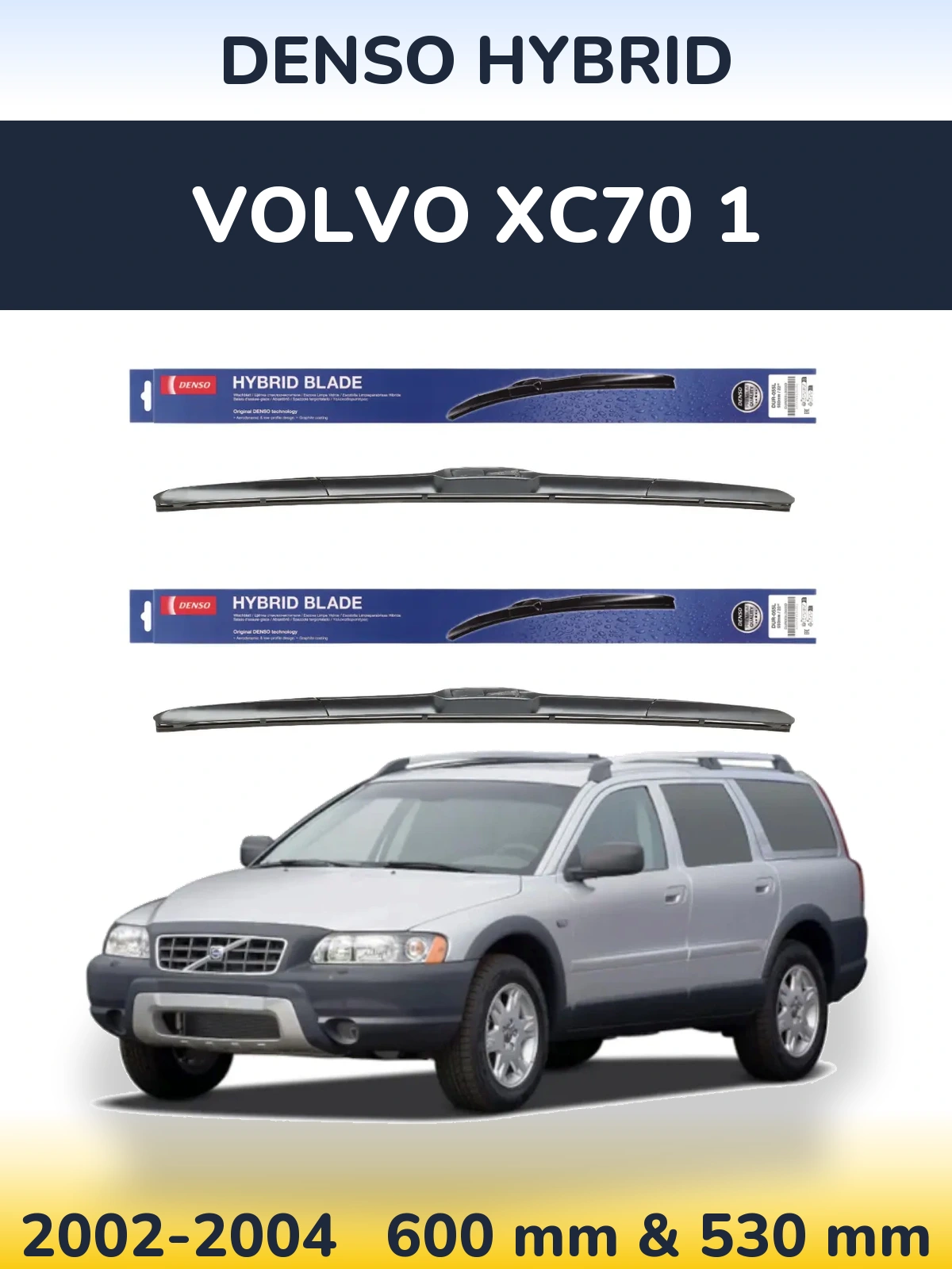 Комплект передніх щіток Denso Hybrid 600 & 530 мм для Volvo XC70 1 2002-2004