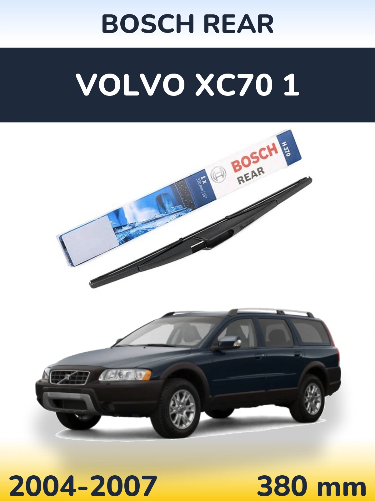 Zadní stěrač BOSCH Rear 370 mm pro Volvo XC70 1 2004-2007