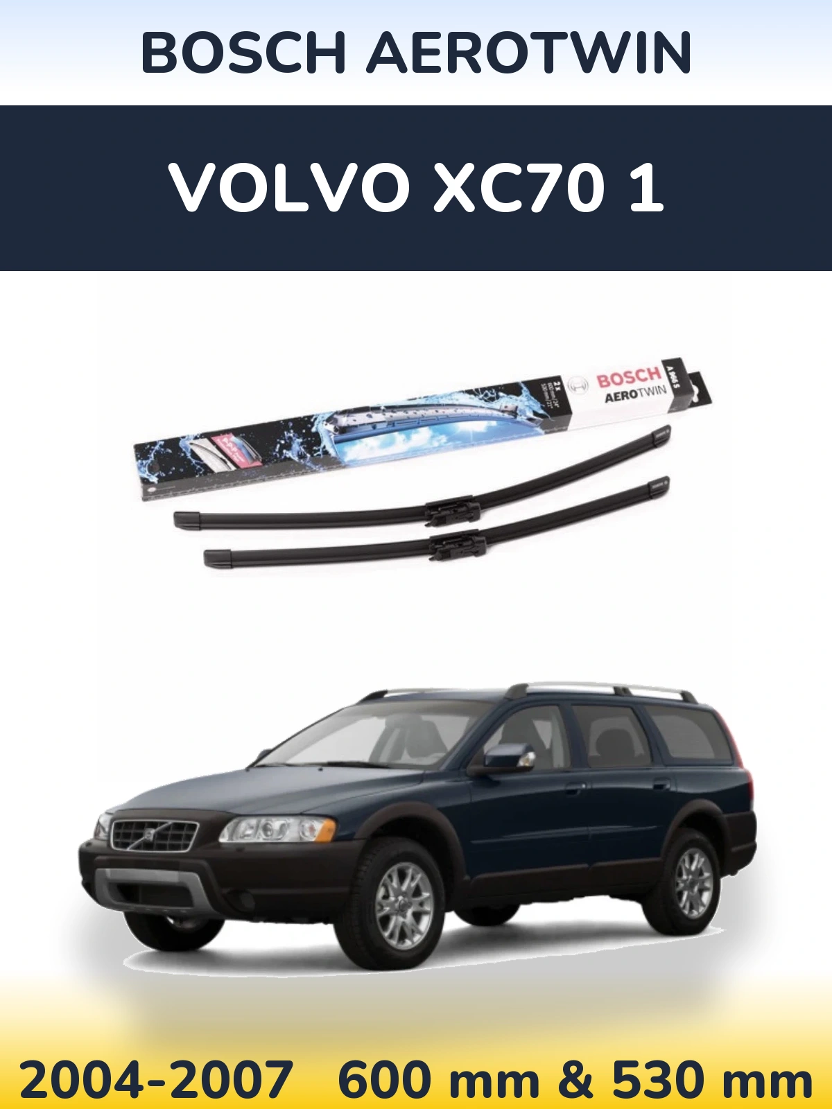 Sada předních stěračů BOSCH AeroTwin 600 a 530 mm pro Volvo XC70 1 2004-2007