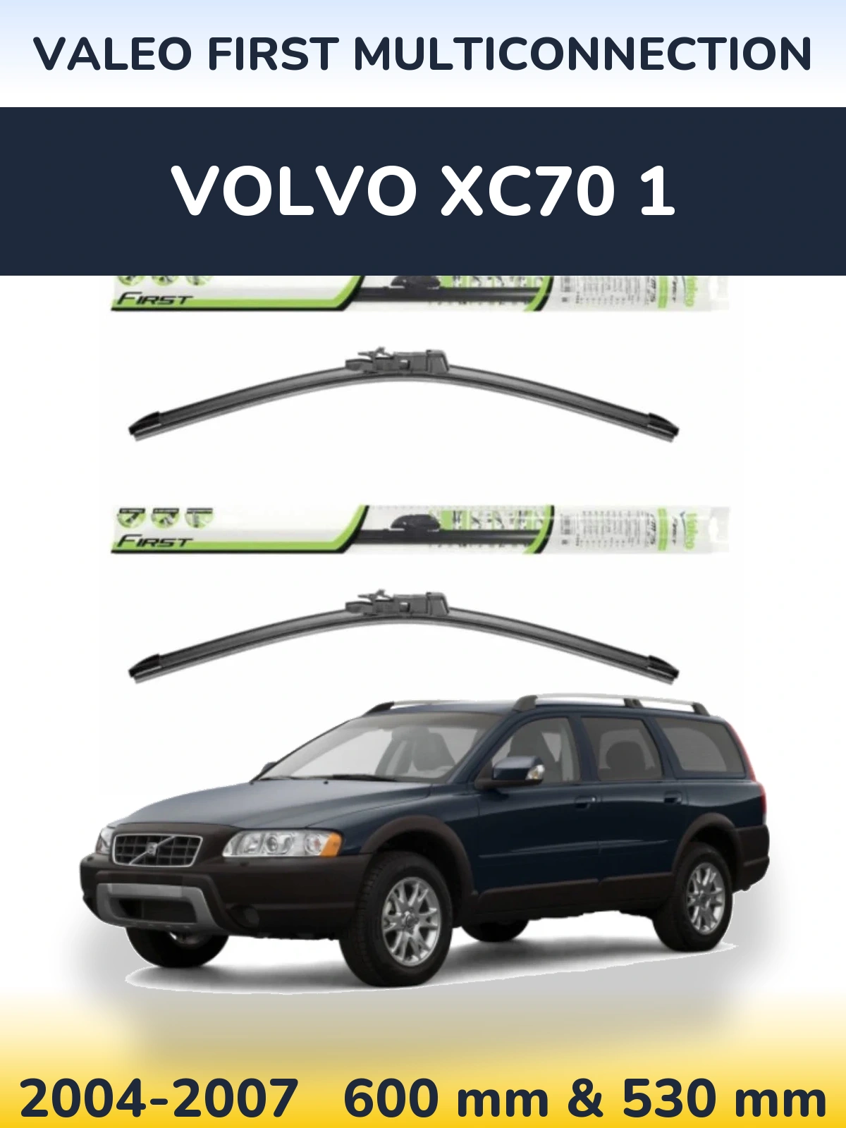 Sada předních stěračů Valeo First MultiConnection 600 a 530 mm pro Volvo XC70 1 2004-2007