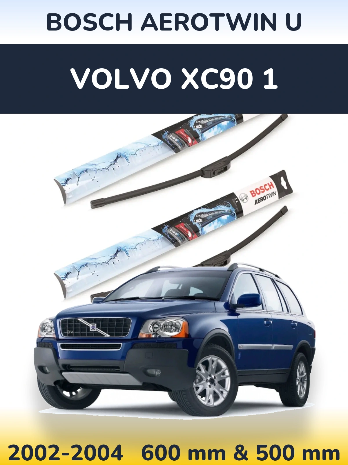 Sada předních stěračů BOSCH AeroTwin U 600 a 500 mm pro Volvo XC90 1 2002-2004