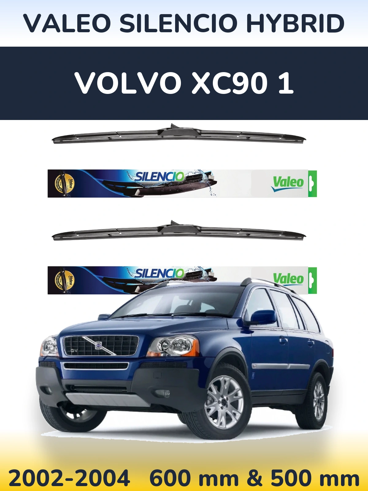 Sada předních stěračů Valeo Silencio Hybrid 600 a 500 mm pro Volvo XC90 1 2002-2004
