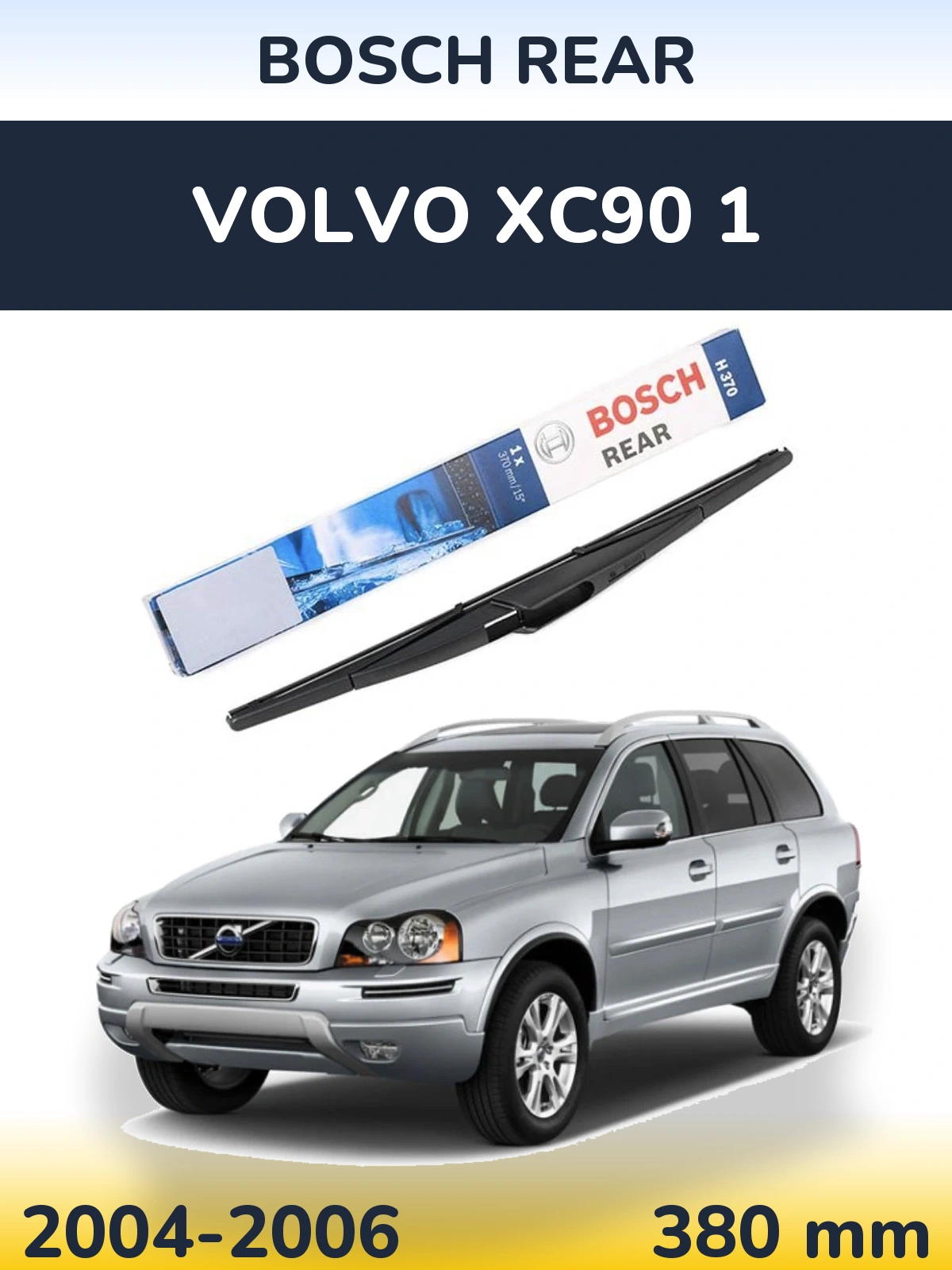 Zadní stěrač BOSCH Rear 370 mm pro Volvo XC90 1 2004-2006