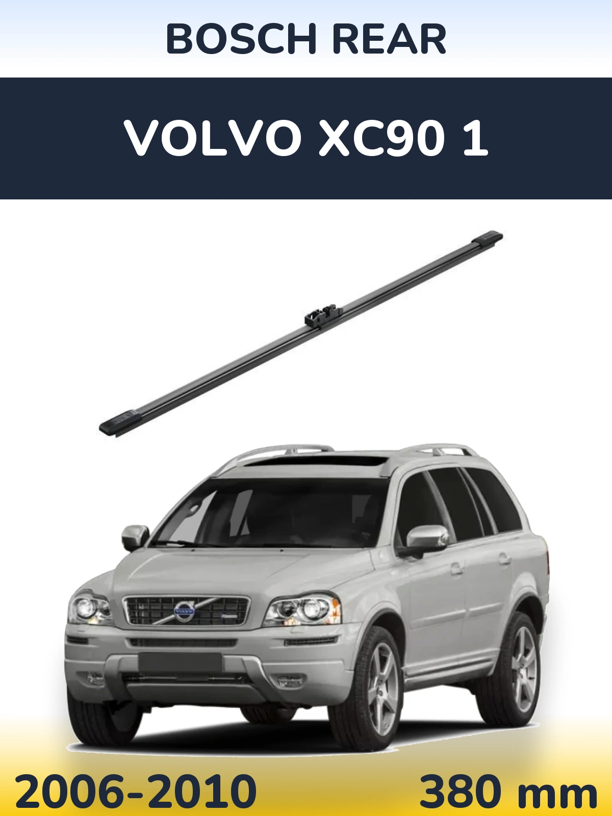 Zadní stěrač BOSCH Rear 380 mm pro Volvo XC90 1 2006-2010