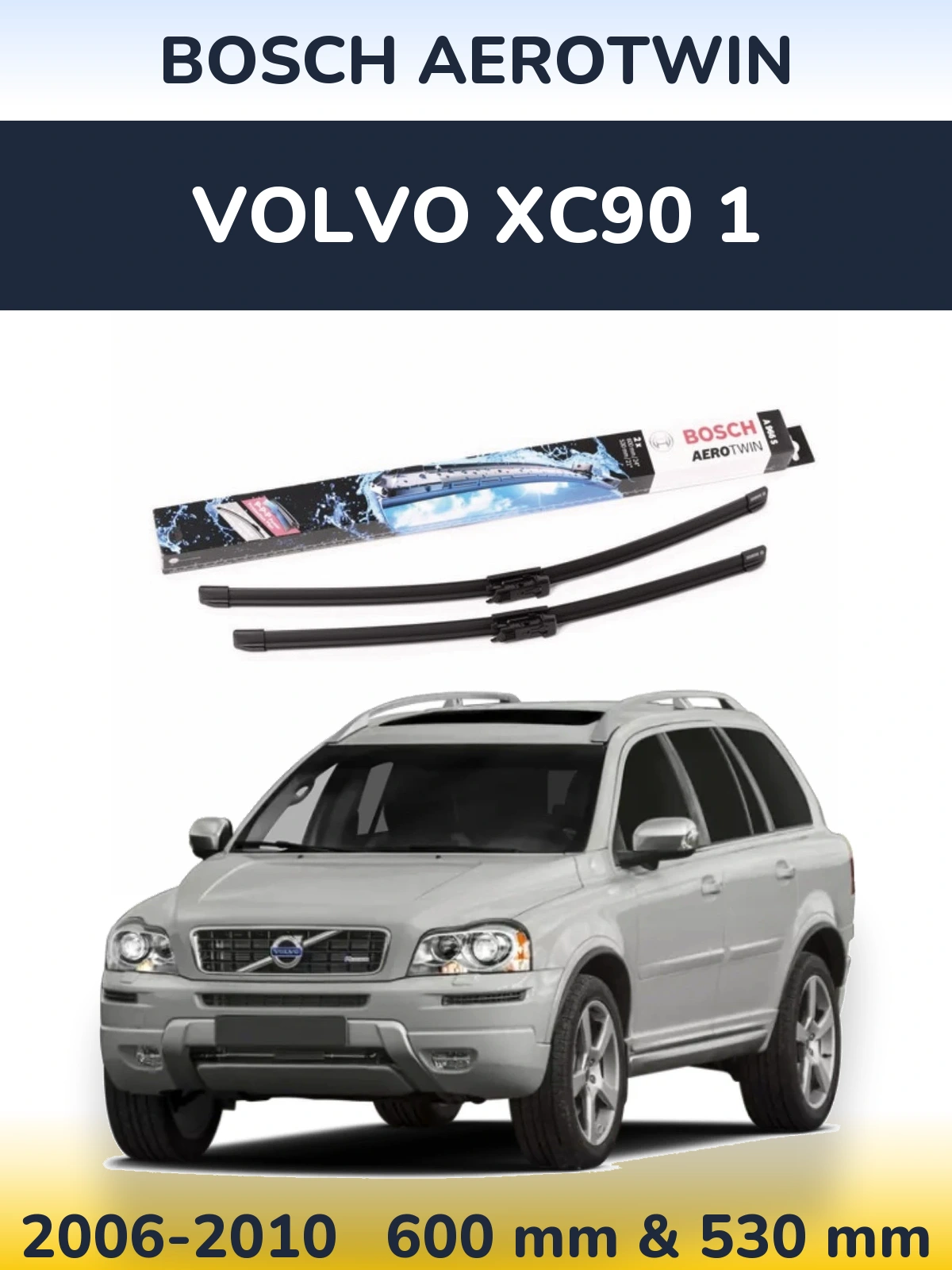 Sada předních stěračů BOSCH AeroTwin 600 a 530 mm pro Volvo XC90 1 2006-2010