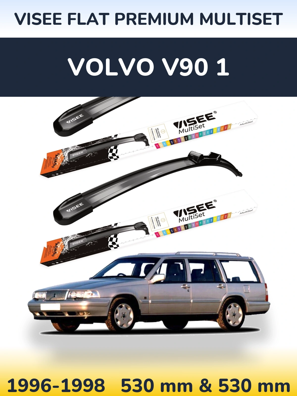 Sada předních stěračů VISEE FLAT PREMIUM MultiSet 530 a 530 mm pro Volvo V90 1 1996-1998