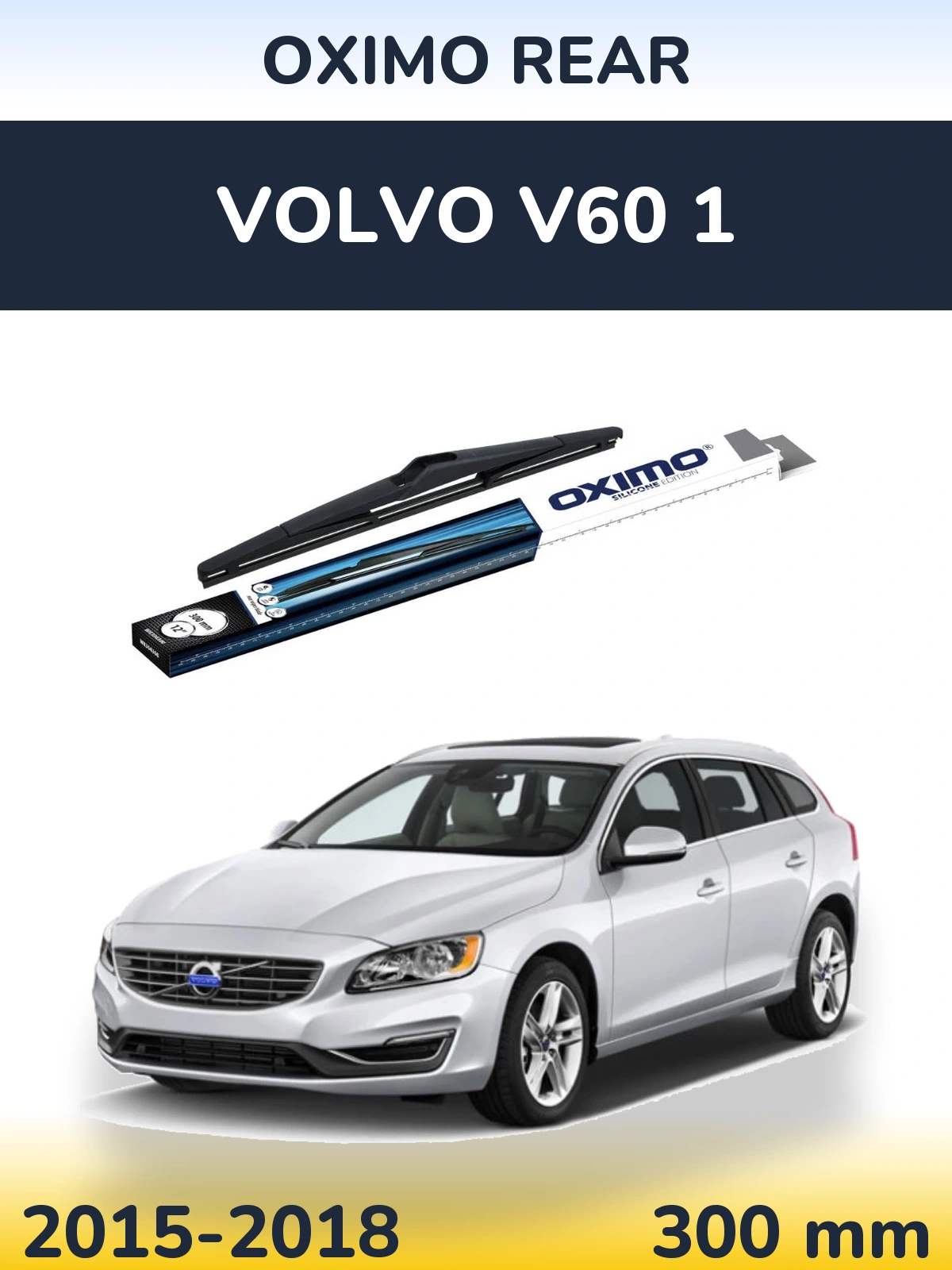 Zadní stěrač Oximo Rear 300 mm pro Volvo V60 1 2015-2018