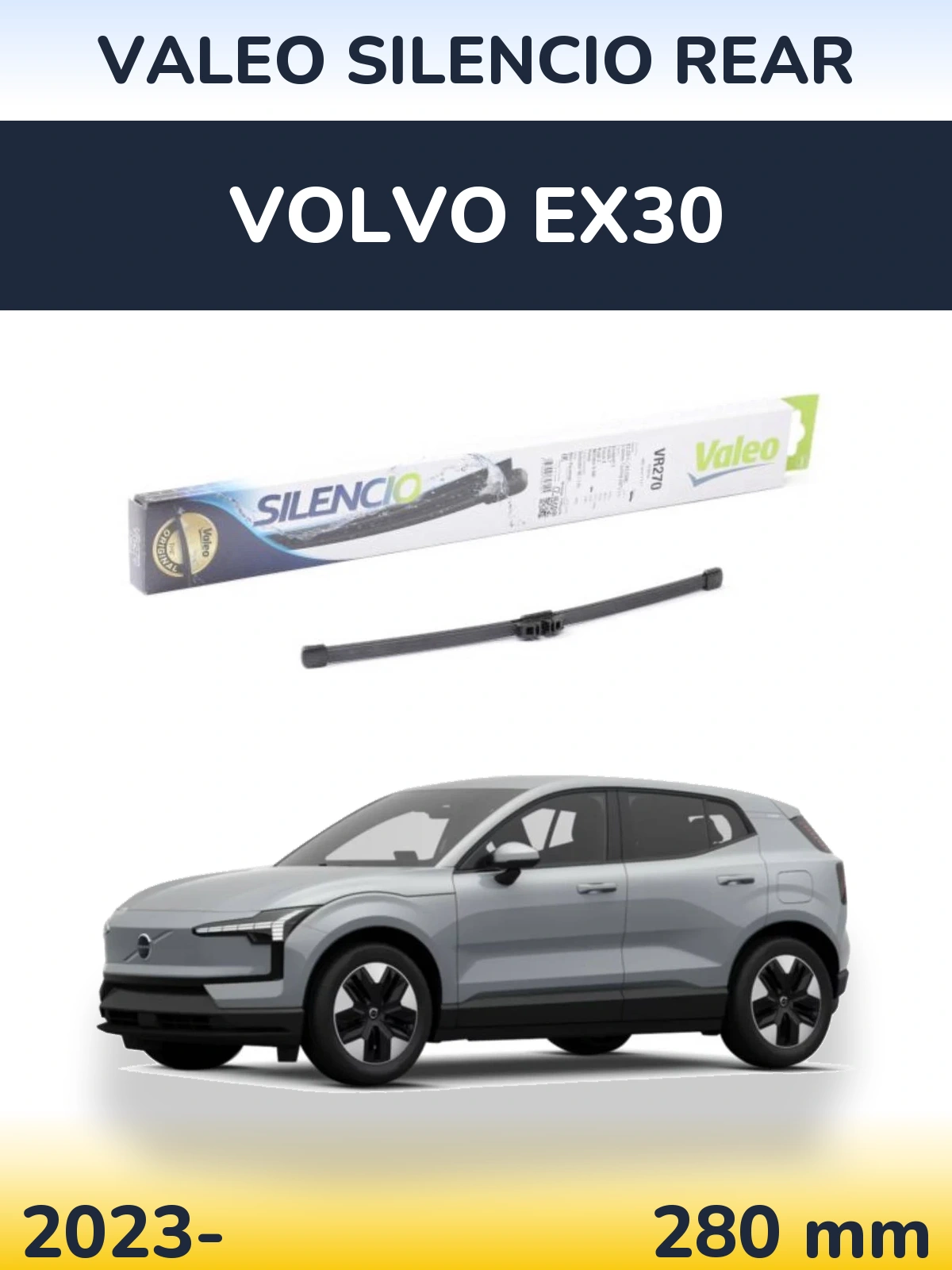 Zadní stěrač Valeo Silencio Rear 280 mm pro Volvo EX30 2023-2026