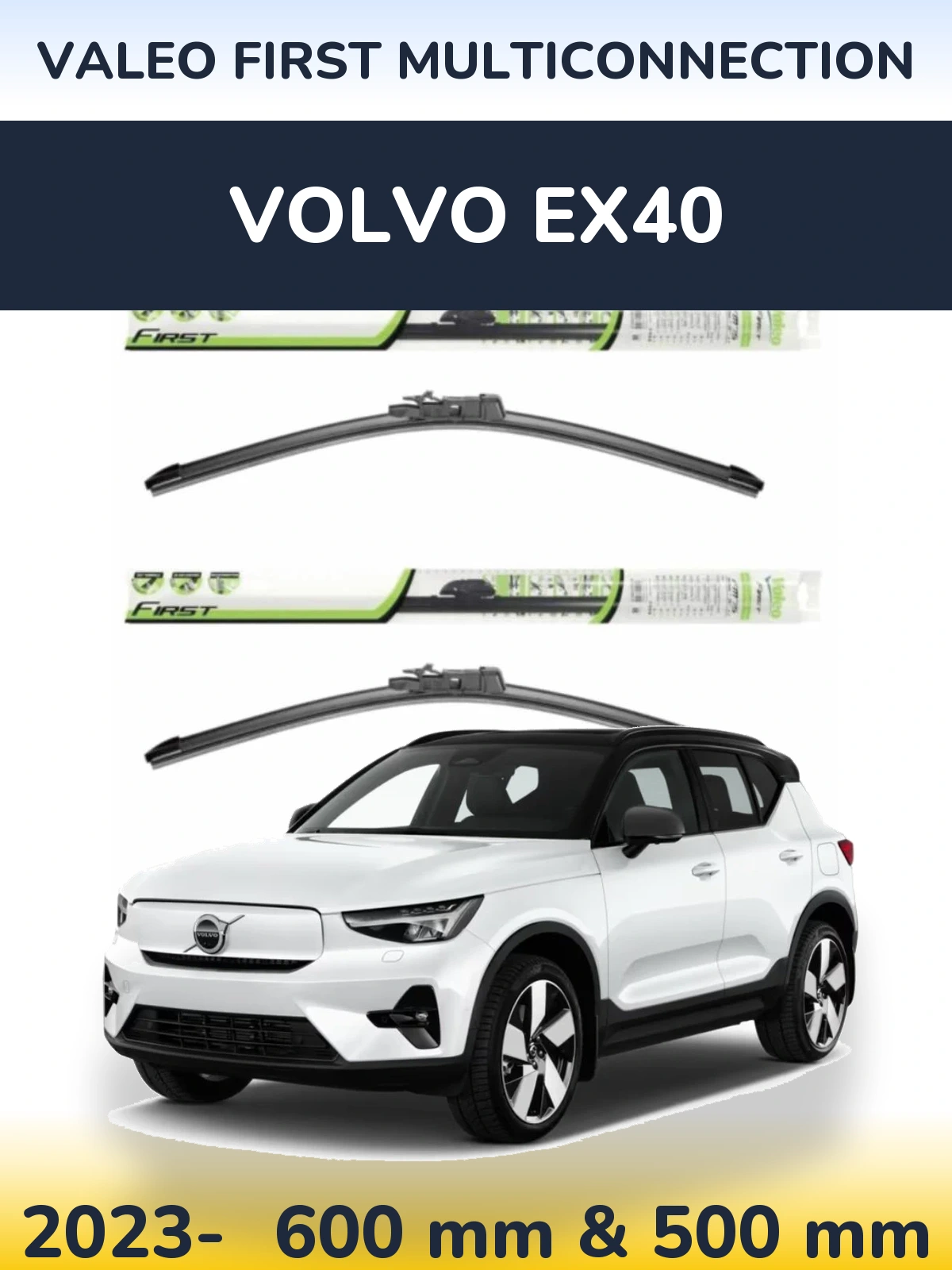 Sada předních stěračů Valeo First MultiConnection 600 a 500 mm pro Volvo EX40 2023-2026