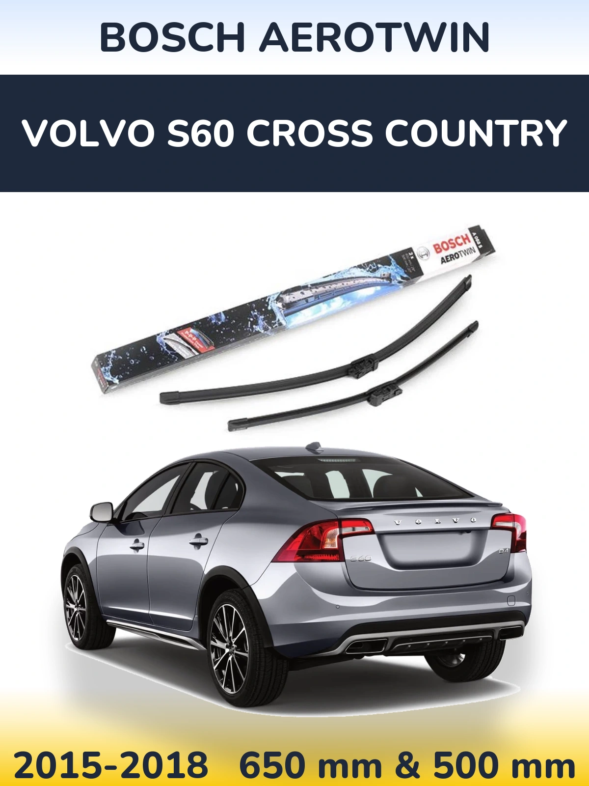 Комплект передніх щіток BOSCH AeroTwin 650 & 500 мм для Volvo S60 Cross Country 2015-2018
