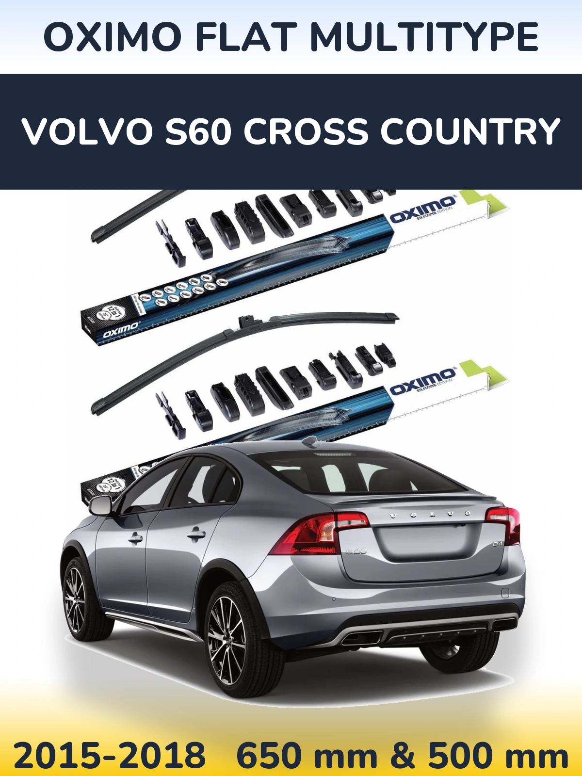 Комплект передніх щіток Oximo Flat MultiТипe 650 & 500 мм для Volvo S60 Cross Country 2015-2018
