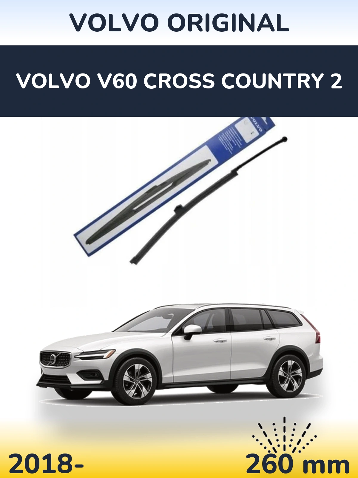 Zadní stěrač Volvo OEM Volvo Original 260 mm pro Volvo V60 Cross Country 2 2018-2026