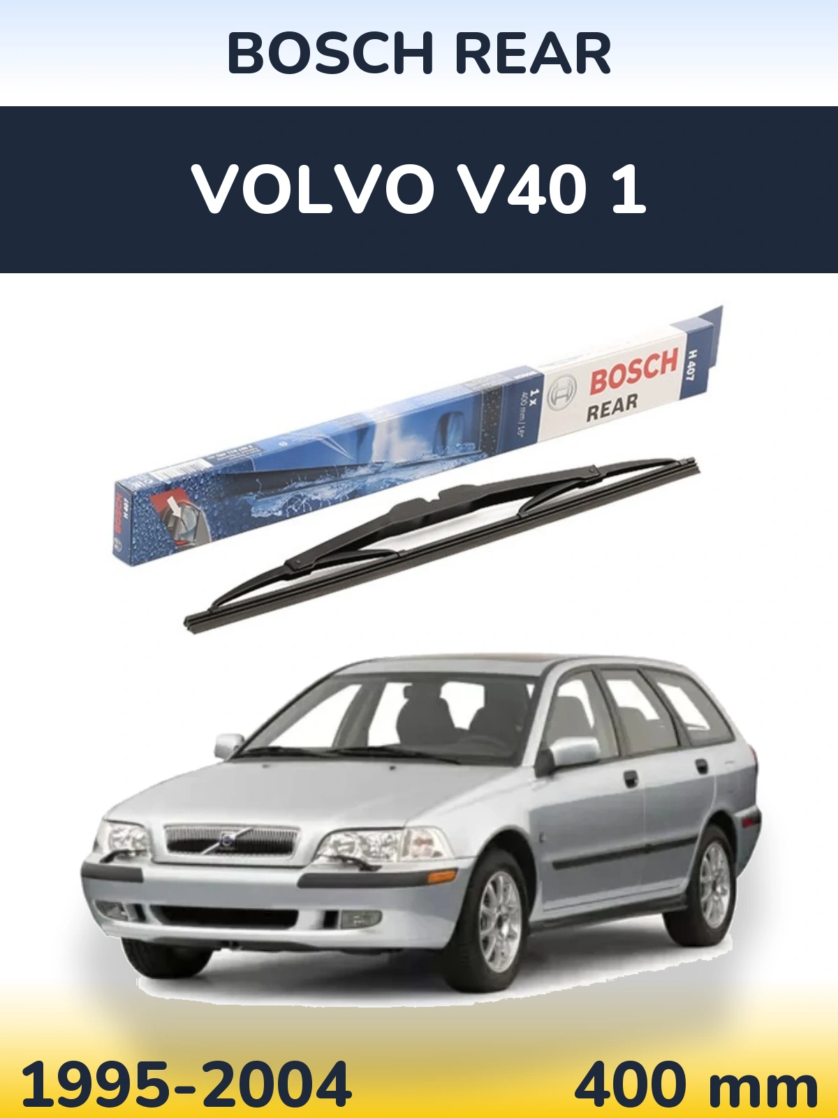 Zadní stěrač BOSCH Rear 400 mm pro Volvo V40 1 1995-2004