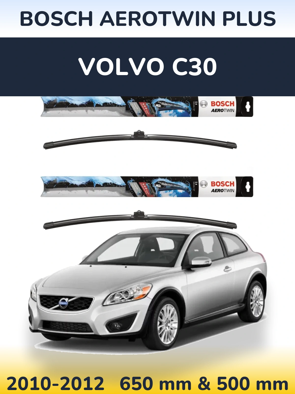 Sada předních stěračů BOSCH AeroTwin Plus 650 a 500 mm pro Volvo C30 2010-2012