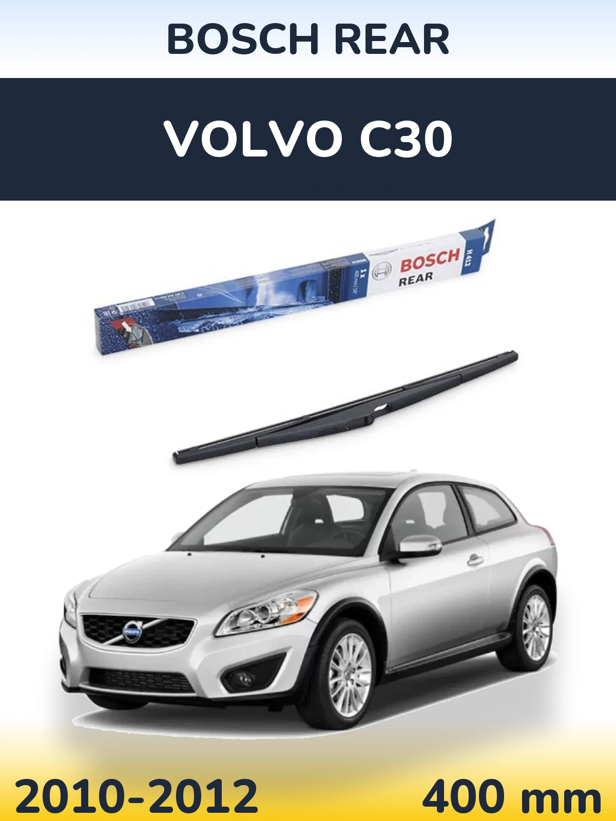 Zadní stěrač BOSCH Rear 400 mm pro Volvo C30 2010-2012
