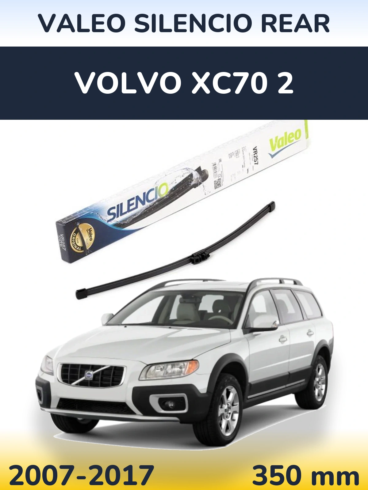 Задня щітка Valeo Silencio Rear 350 мм для Volvo XC70 2 2007-2017