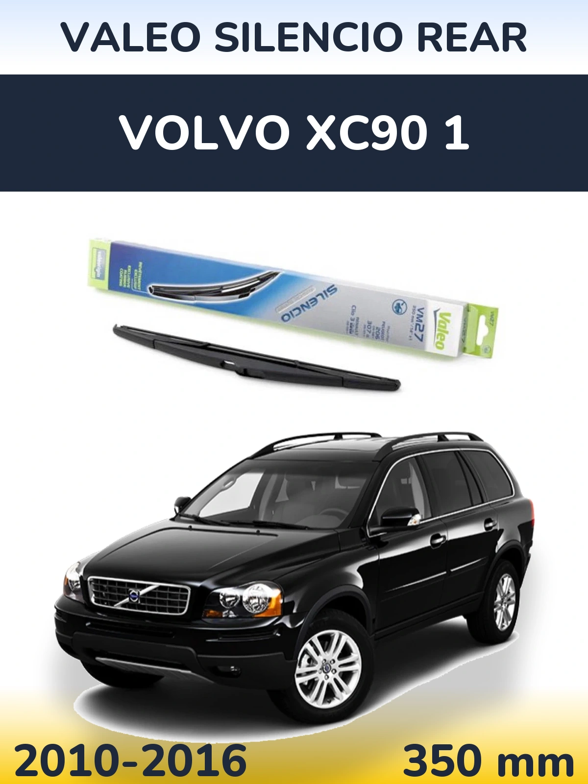 Zadní stěrač Valeo Silencio Rear 350 mm pro Volvo XC90 1 2010-2016