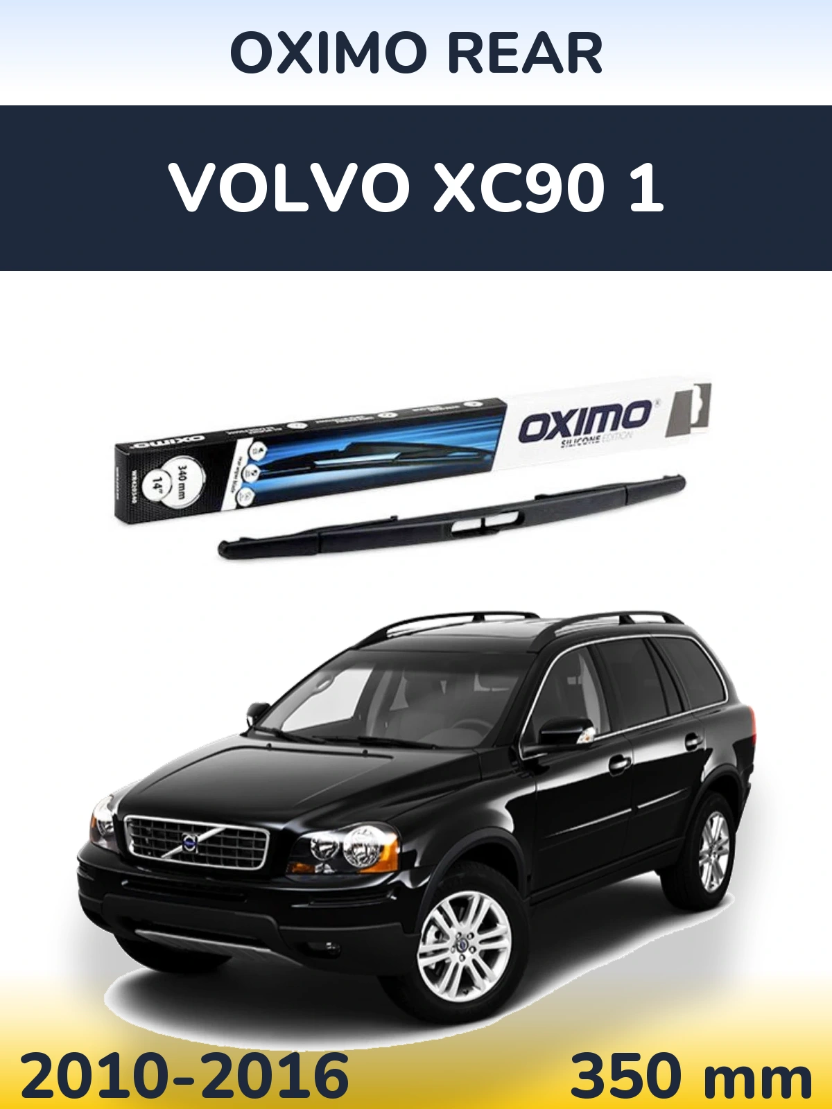 Zadní stěrač Oximo Rear 350 mm pro Volvo XC90 1 2010-2016