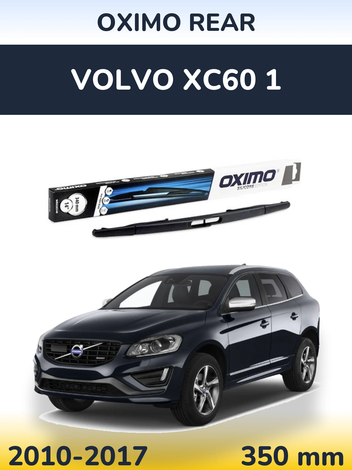 Zadní stěrač Oximo Rear 350 mm pro Volvo XC60 1 2010-2017