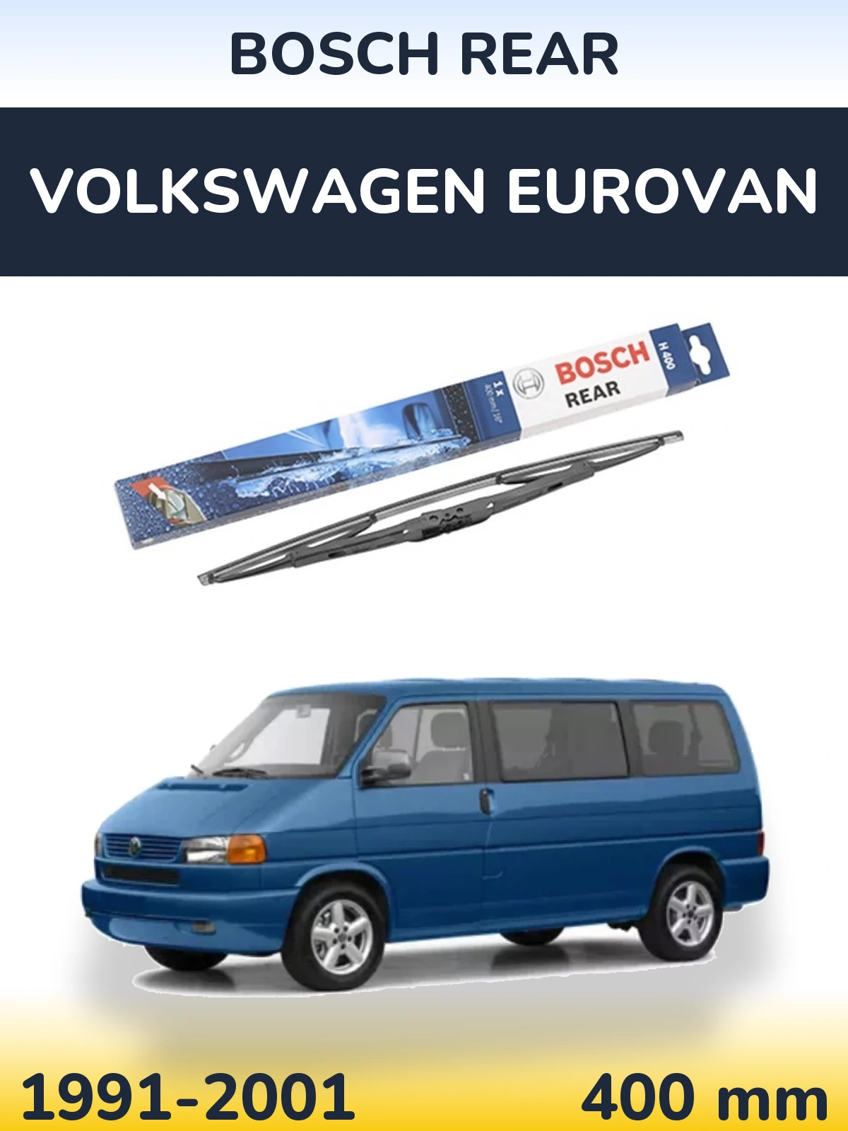 Zadní stěrač BOSCH Rear 400 mm pro Volkswagen Eurovan 1991-2001