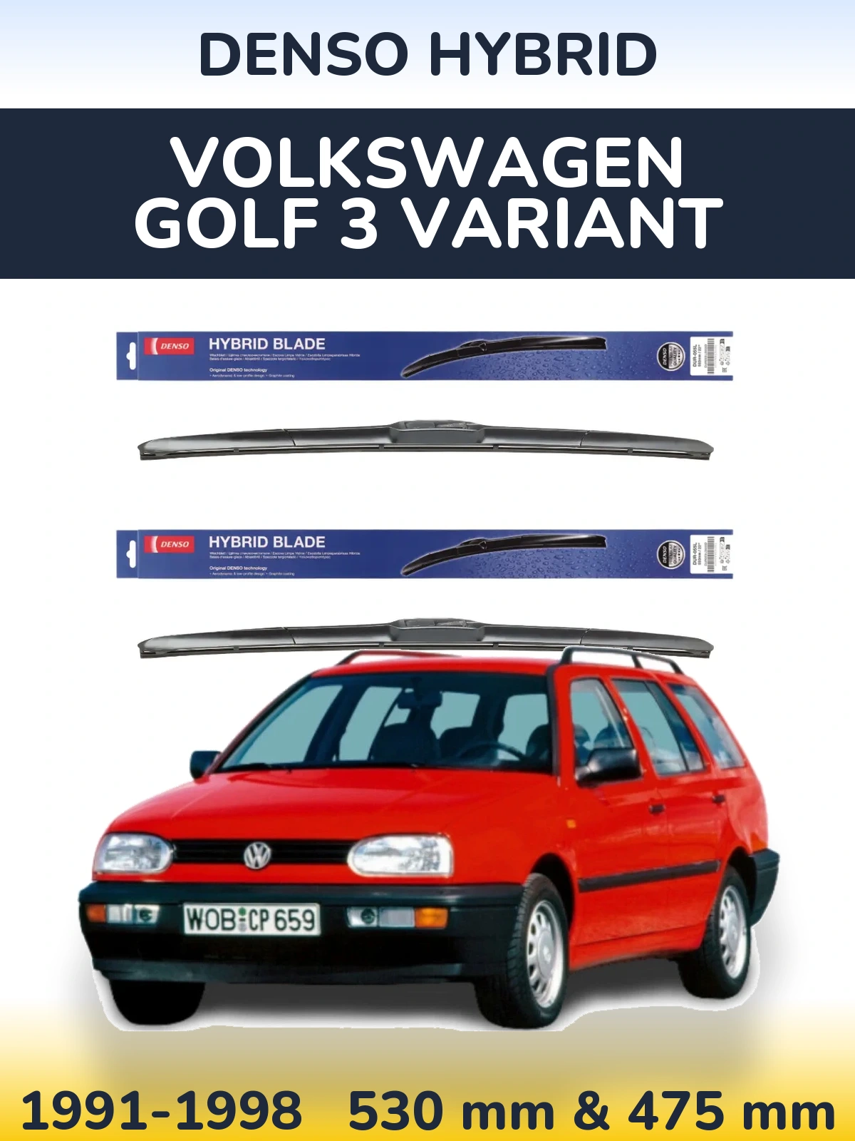 Комплект передніх щіток Denso Hybrid 530 & 475 мм для Volkswagen Golf 3 Variant 1991-1998