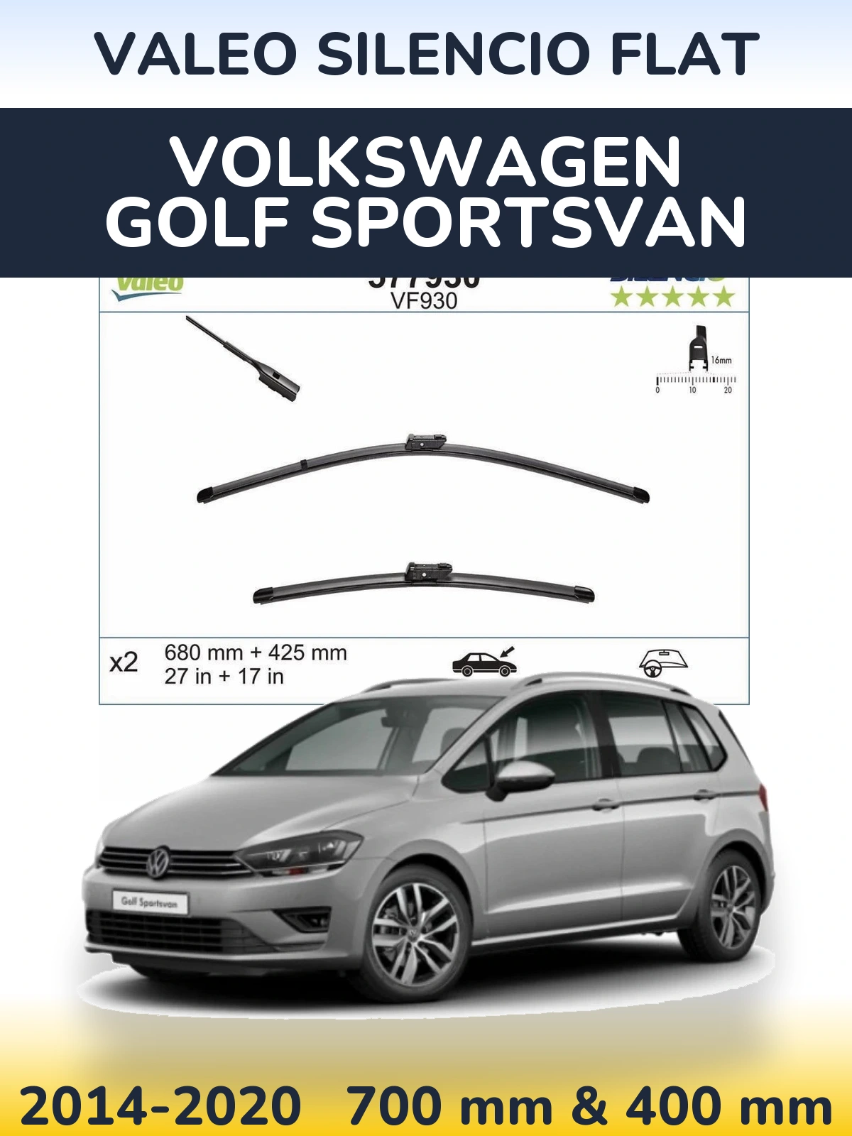 Комплект передніх щіток Valeo Silencio Flat 680 & 400 мм для Volkswagen Golf Sportsvan 2014-2020