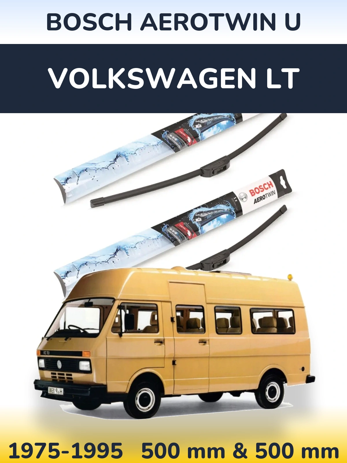 Sada předních stěračů BOSCH AeroTwin U 500 a 500 mm pro Volkswagen LT 1975-1995