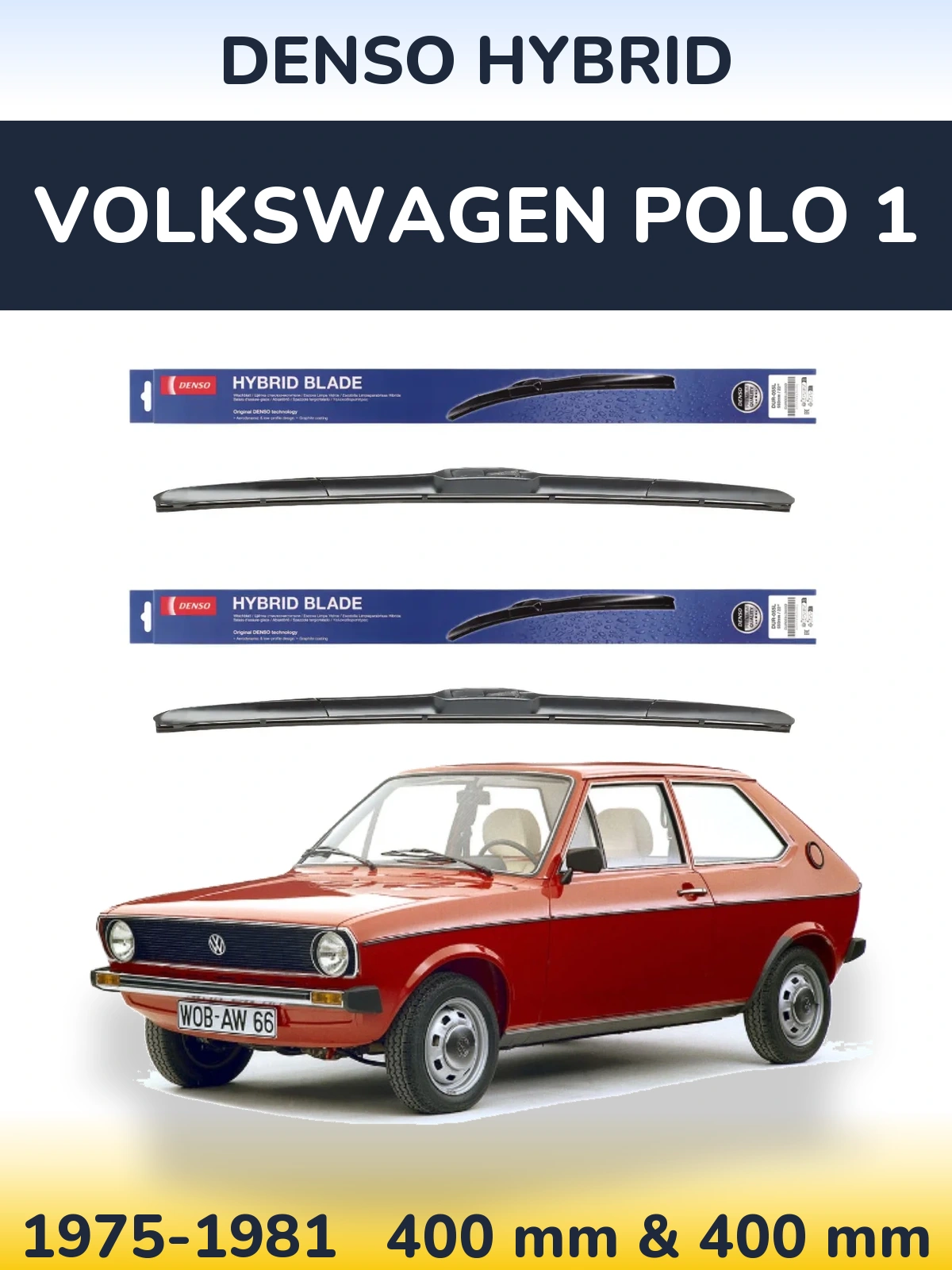 Sada předních stěračů Denso Hybrid 400 a 400 mm pro Volkswagen Polo 1 1975-1981