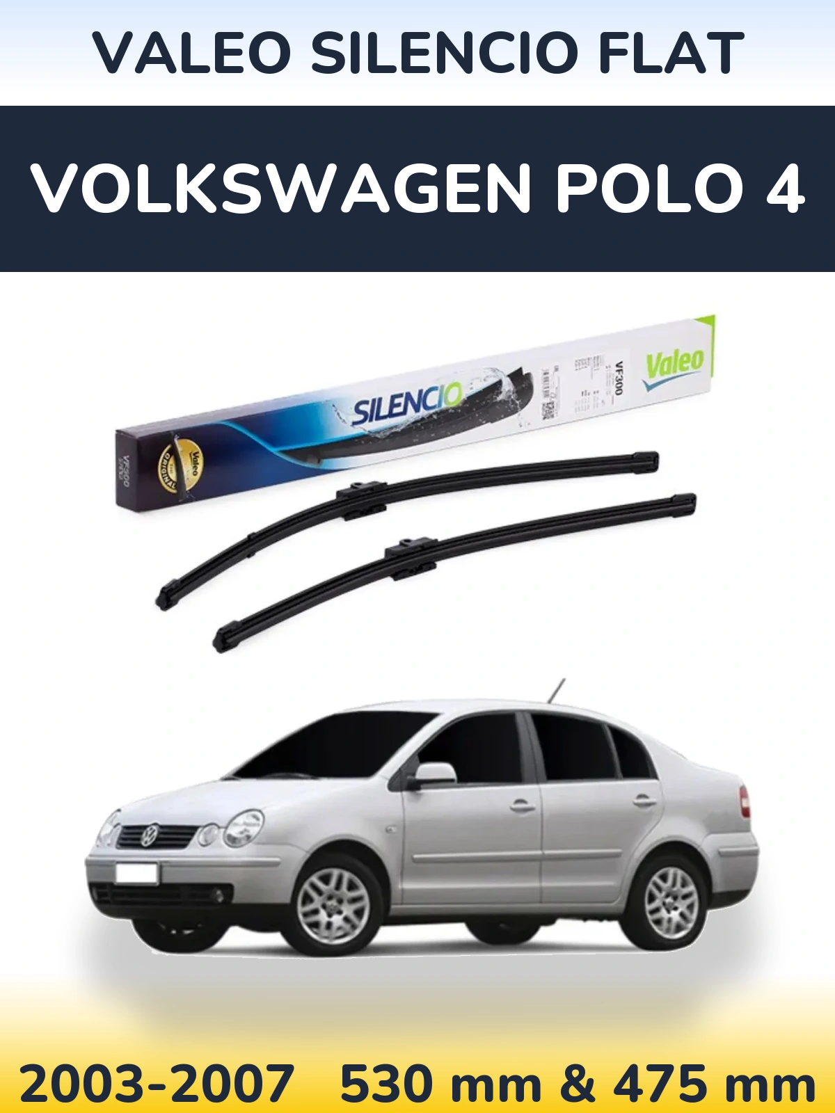 Sada předních stěračů Valeo Silencio Flat 530 a 475 mm pro Volkswagen Polo 4 2003-2007