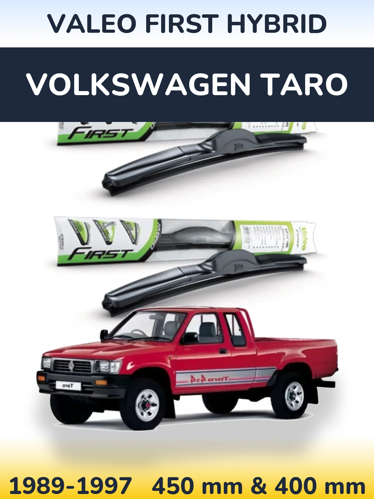 Комплект передніх щіток Valeo First Hybrid 450 & 400 мм для Volkswagen Taro 1989-1997