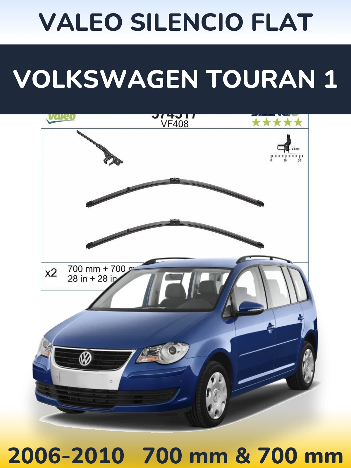 Комплект передніх щіток Valeo Silencio Flat 700 & 700 мм для Volkswagen Touran 1 2006-2010