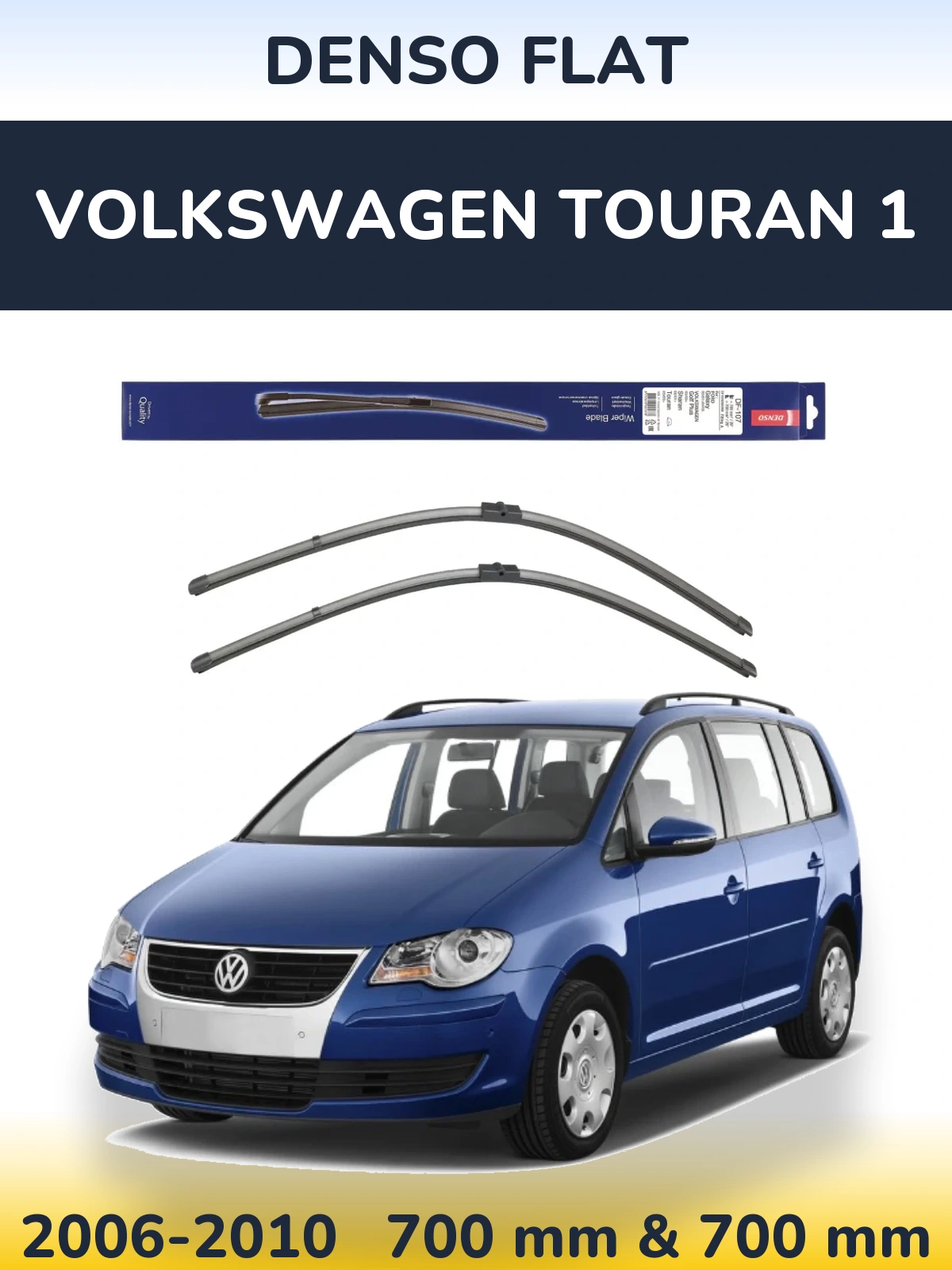 Sada předních stěračů Denso Flat 700 a 700 mm pro Volkswagen Touran 1 2006-2010