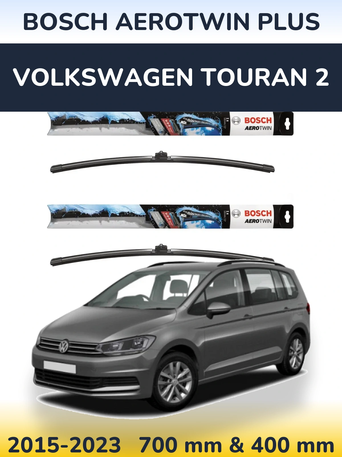 Sada předních stěračů BOSCH AeroTwin Plus 700 a 400 mm pro Volkswagen Touran 2 2015-2023