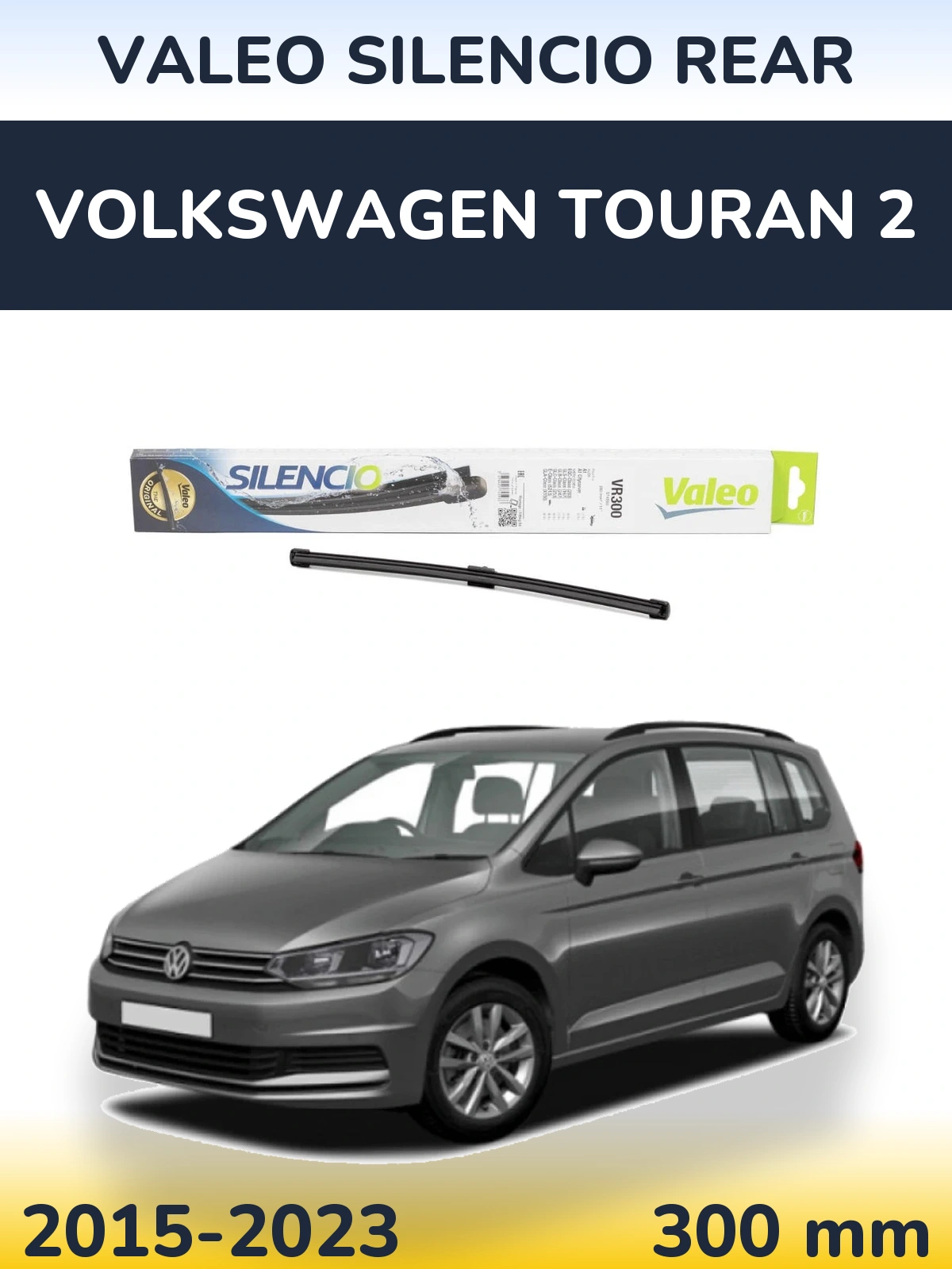 Zadní stěrač Valeo Silencio Rear 285 mm pro Volkswagen Touran 2 2015-2023