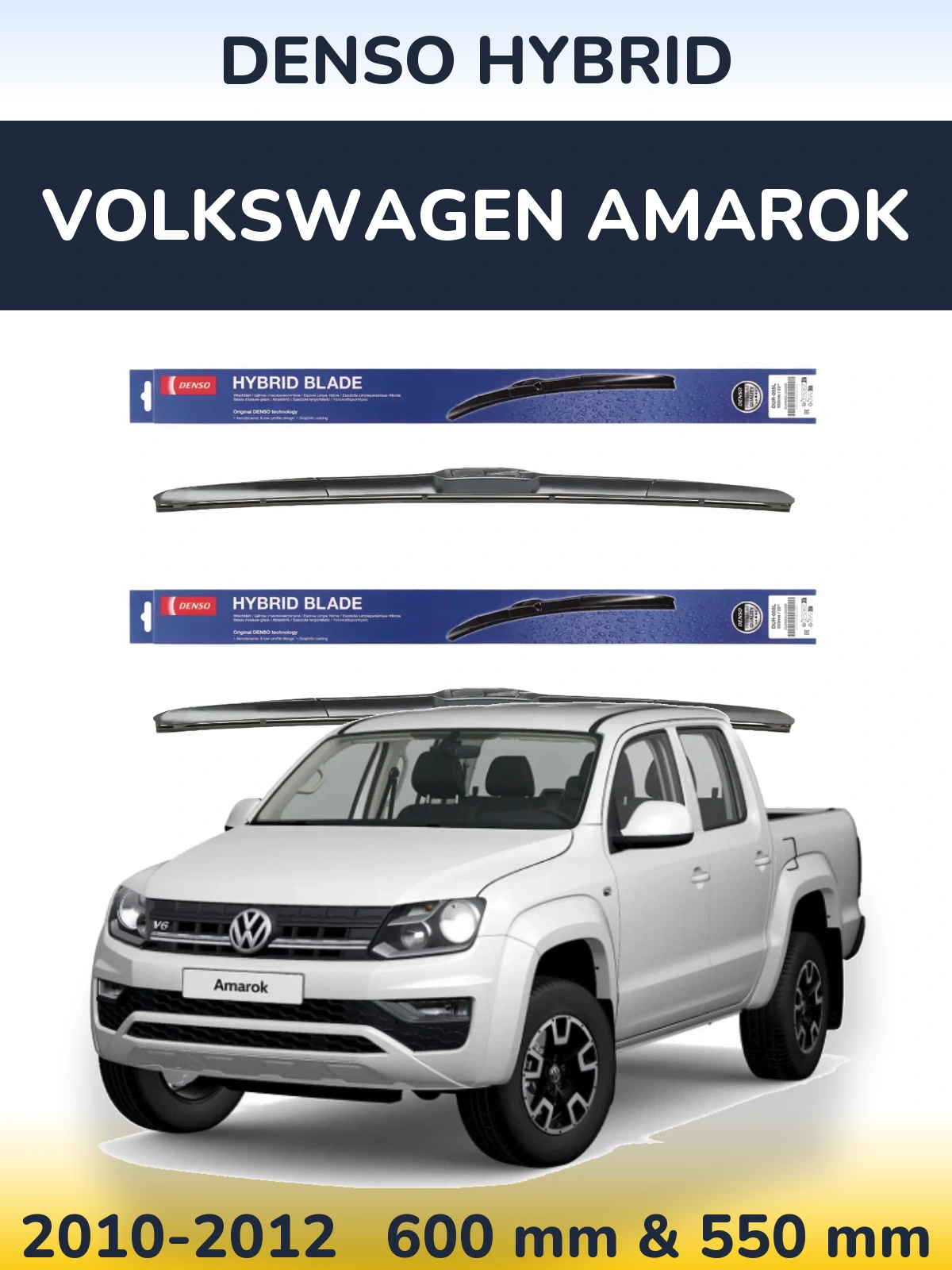 Комплект передніх щіток Denso Hybrid 600 & 550 мм для Volkswagen Amarok 2010-2012