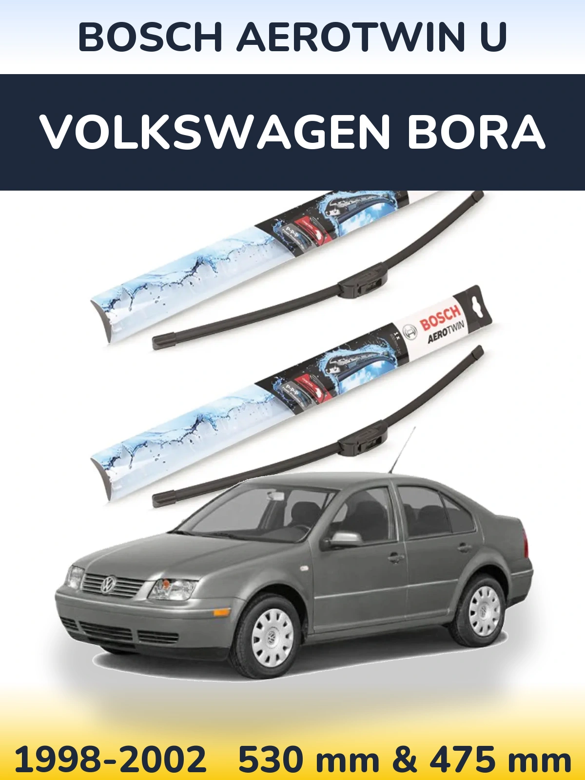 Sada předních stěračů BOSCH AeroTwin U 530 a 475 mm pro Volkswagen Bora 1998-2002